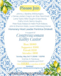 Please join us in a fundraiser for Congresswoman Kathy Castor Sunday May 3.  DM me for more information and link.