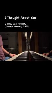 “I took a trip on a train— and I thought about you. I passed a shadowy lane— and I thought about you.”